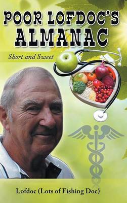 Poor Lofdoc's Almanac: Short and Sweet (Hardback)