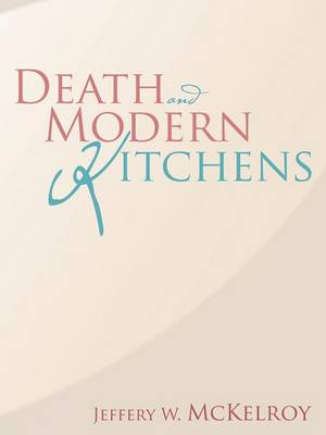 Death and Modern Kitchens (Paperback)