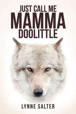 Just Call Me Mamma Doolittle (Paperback)