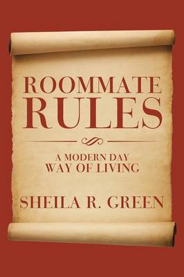 Roommate Rules: A Modern Day Way of Living (Paperback)