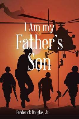 I Am My Father's Son (Paperback)