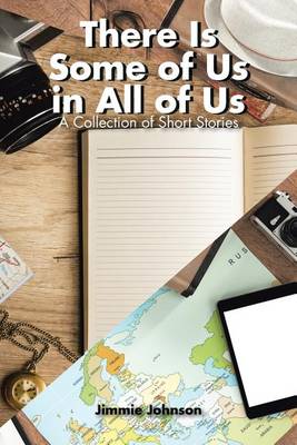 There Is Some of Us in All of Us: A Collection of Short Stories (Paperback)
