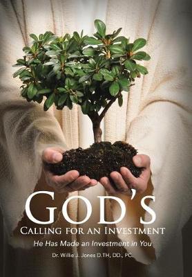 God's Calling Investor: God Has Made an Investment in You (Hardback)
