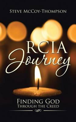 Rcia Journey: Finding God Through the Creed (Paperback)