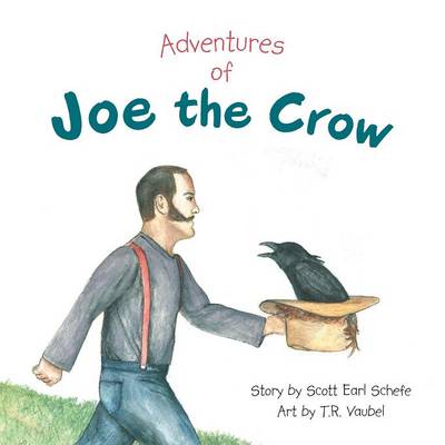 Adventures of Joe the Crow (Paperback)