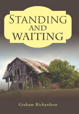 Standing and Waiting (Hardback)