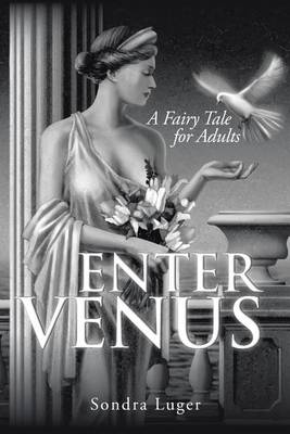 Enter Venus: A Fairy Tale for Adults (Paperback)