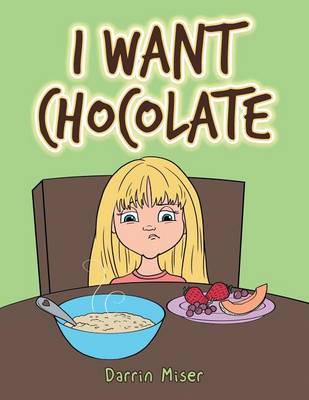 I Want Chocolate (Paperback)