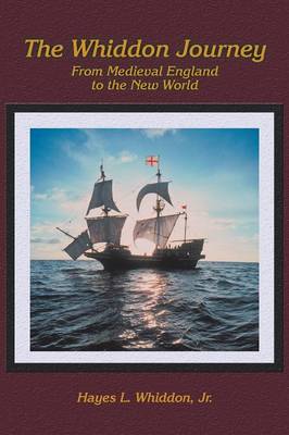 The Whiddon Journey: From Medieval England to the New World (Paperback)