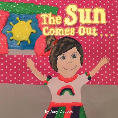 The Sun Comes Out . . . (Paperback)