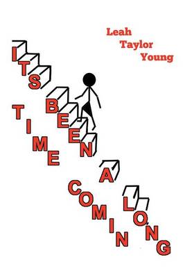 It's Been a Long Time Comin' (Paperback)