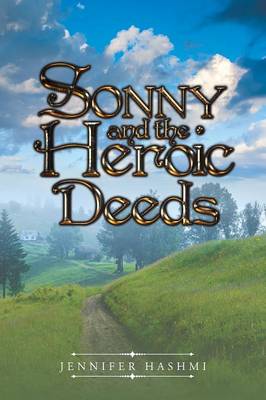 Sonny and the Heroic Deeds (Paperback)