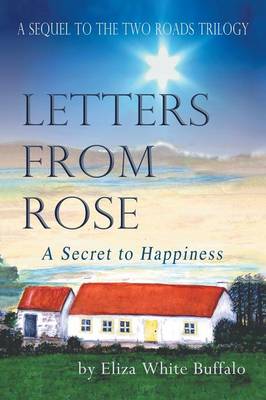 Letters from Rose: A Secret to Happiness (Paperback)