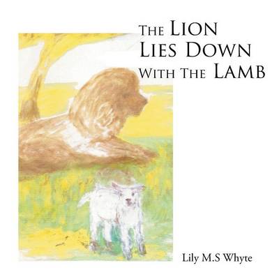 The Lion Lies Down with the Lamb (Paperback)