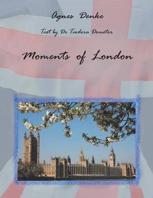 Moments of London (Paperback)