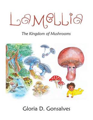 Lamellia: The Kingdom of Mushrooms (Paperback)