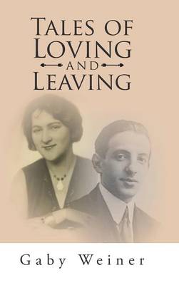 Tales of Loving and Leaving (Hardback)