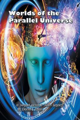 Worlds of the Parallel Universe (Paperback)
