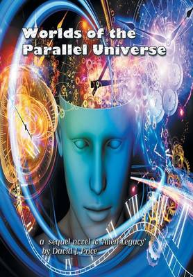 Worlds of the Parallel Universe (Hardback)