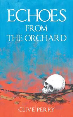 Echoes from the Orchard (Paperback)