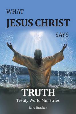 What Jesus Christ Says Truth (Paperback)