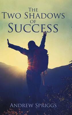 The Two Shadows of Success (Hardback)
