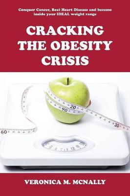 Cracking the Obesity Crisis (Paperback)