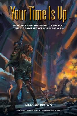 Your Time Is Up (Paperback)