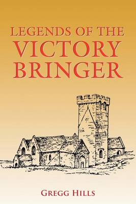 Legends of the Victory Bringer (Paperback)