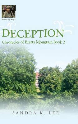 Deception: Chronicles of Bretts Mountain Book 2 (Hardback)
