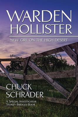 Warden Hollister: New Girl on the High Desert (Paperback)
