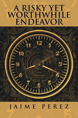 A Risky Yet Worthwhile Endeavor (Paperback)