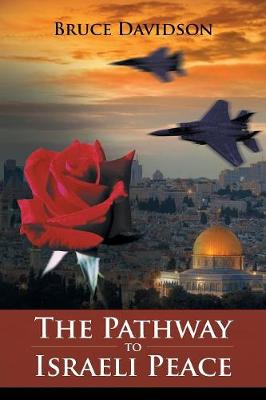 The Pathway to Israeli Peace (Paperback)