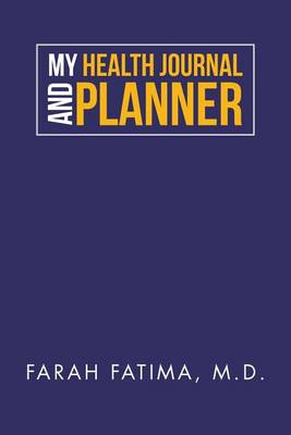 My Health Journal and Planner (Paperback)
