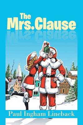 The Mrs. Clause (Paperback)