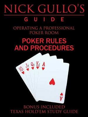 Nick Gullo's Guide: Operating a Professional Poker Room (Paperback)
