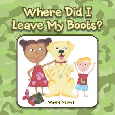 Where Did I Leave My Boots? (Paperback)