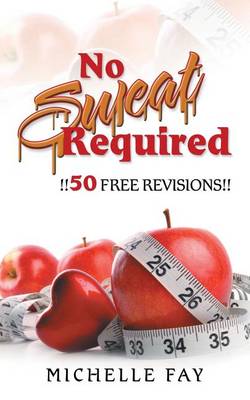 No Sweat Required (Paperback)