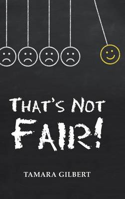 That's Not Fair! (Hardback)