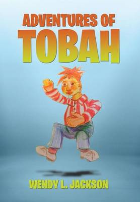 Adventures of Tobah (Hardback)