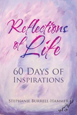 Reflections of Life: 60 Days of Inspirations (Paperback)