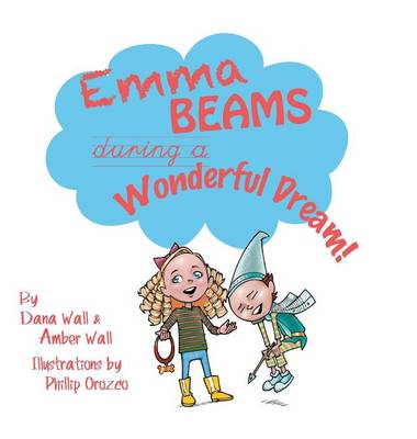 Emma Beams During a Wonderful Dream! (Hardback)