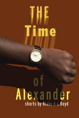 The Time of Alexander: Ttoa (Paperback)