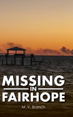 Missing in Fairhope (Hardback)