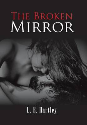 The Broken Mirror (Hardback)