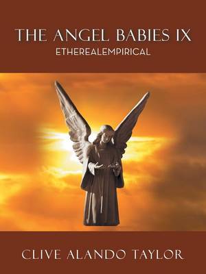 The Angel Babies IX: Etherealempirical (Paperback)