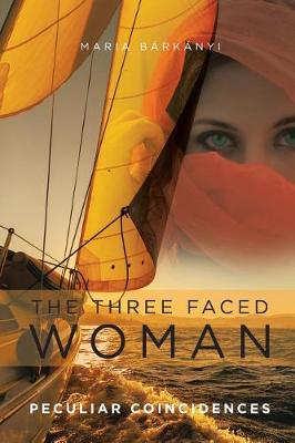 The Three Faced Woman: Peculiar Coincidences (Paperback)