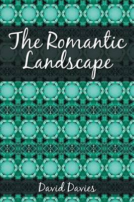 The Romantic Landscape (Paperback)