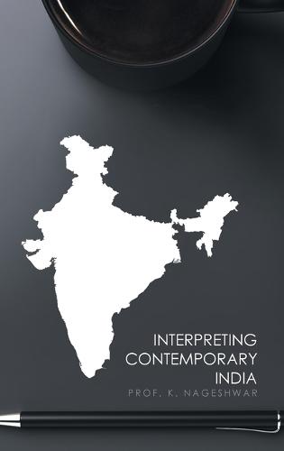 Interpreting Contemporary India (Hardback)