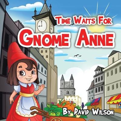 Time Waits for Gnome Anne (Paperback)